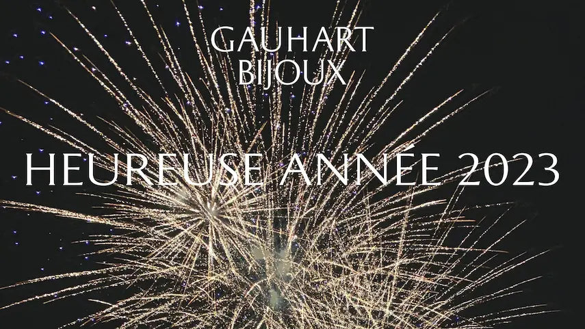 l’équipe Gauhart Bijoux à Rouen vous souhaite une bonne et heureuse année 2023